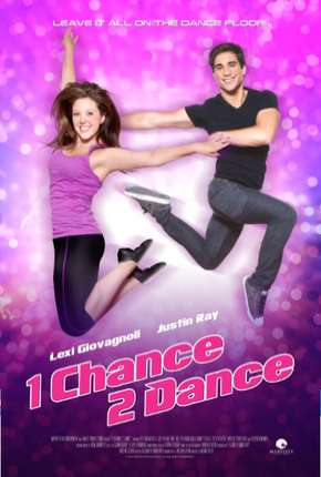 Torrent Filme 1 Chance 2 Dance 2014 Dublado DVDRip completo