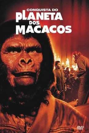 Filme A Conquista do Planeta dos Macacos 1972 Torrent