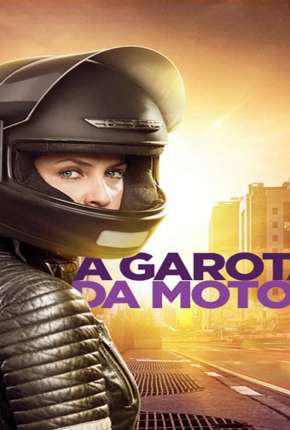 Série A Garota da Moto - 1ª Temporada 2016 Torrent