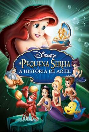 Torrent Filme A Pequena Sereia 3 - A História de Ariel 2008 Dublado 1080p 720p BluRay Full HD HD completo