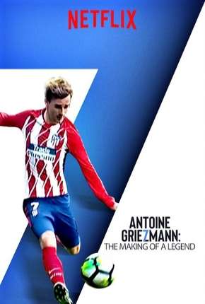 Torrent Filme Antoine Griezmann - Nasce uma Lenda Legendado 2019  720p HD WEB-DL completo