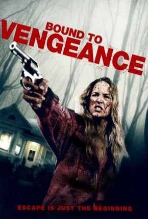 Torrent Filme Bound To Vengeance - Legendado 2015  720p BluRay HD completo