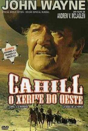 Filme Cahill Xerife do Oeste 1973 Torrent
