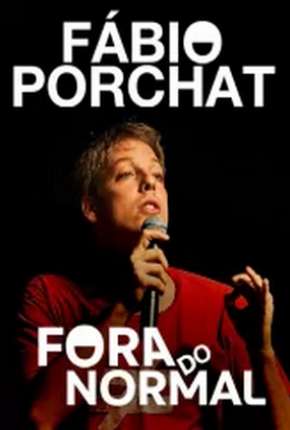 Torrent Filme Fábio Porchat - Fora do Normal 2014 Nacional 720p HD WEBrip completo