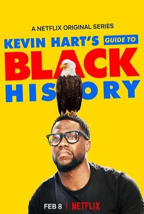 Filme Kevin Harts Guide to Black History 2019 Torrent