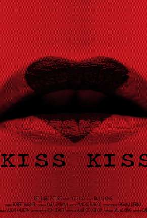 Filme Kiss Kiss - Legendado 2019 Torrent