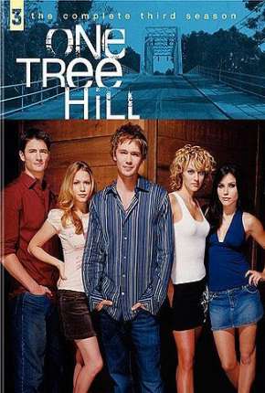 Série Lances da Vida - One Tree Hill 3ª Temporada 2005 Torrent