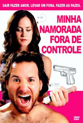 Filme Minha Namorada Fora de Controle - Its Not a Date 2014 Torrent