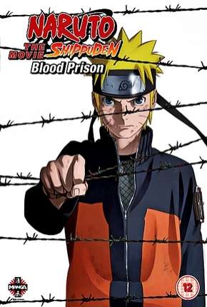 Filme Naruto Shippuden 5 - A Prisão de Sangue Legendado 2011 Torrent
