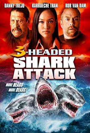 Filme O Ataque do Tubarão de 3 Cabeças 2015 Torrent