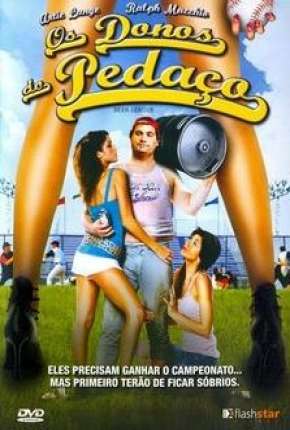 Torrent Filme Os Donos do Pedaço 2006 Dublado 720p HD completo