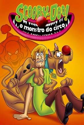 Filme Scooby-Doo - O Monstro do Circo 2012 Torrent