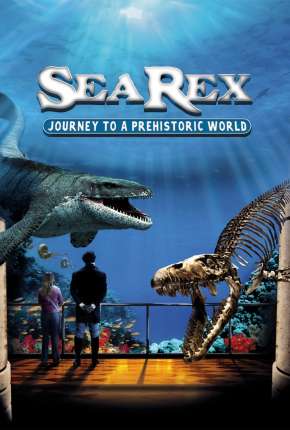 Torrent Filme Sea Rex - Jornada ao Mundo Pré-Histórico 2010 Dublado 1080p BluRay Full HD IMAX completo