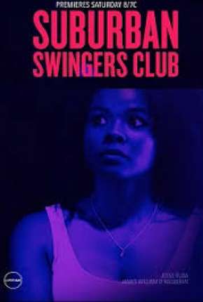 Filme Suburban Swingers Club - Legendado 2019 Torrent