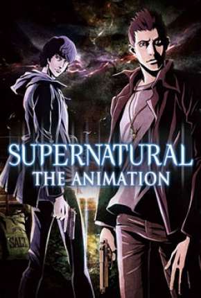 Anime Desenho Supernatural - The Animation Legendado 2011 Torrent