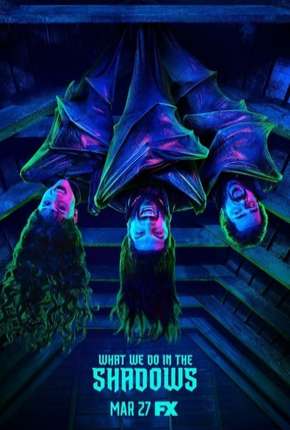 Torrent Série What We Do in the Shadows - 1ª Temporada 2019  1080p 720p Full HD HD WEB-DL completo