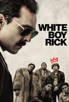 Filme White Boy Rick 2019 Torrent