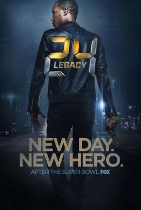 Série 24 - Legacy - 1ª Temporada - Completa 2017 Torrent