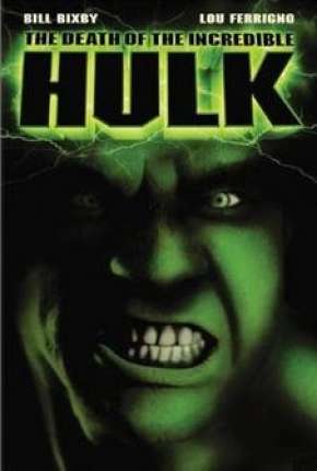 Torrent Filme A Morte do Incrível Hulk 1990 Dublado DVDRip completo