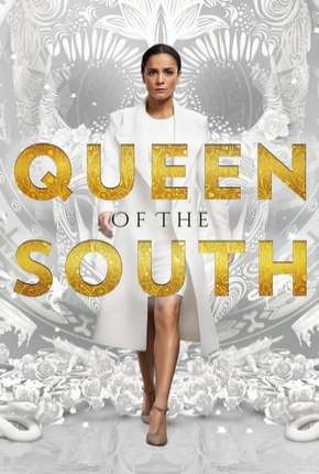 Série A Rainha do Sul - Queen of the South 2ª Temporada 2017 Torrent