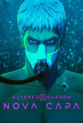 Altered Carbon - Nova Capa Filmes Torrent Download Vaca Torrent
