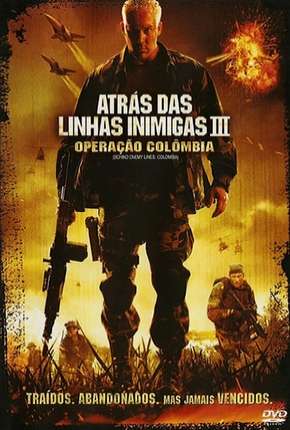 Atrás das Linhas Inimigas 3 - Operação Colombia Filmes Torrent Download Vaca Torrent