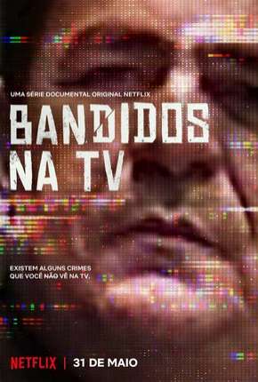 Torrent Série Bandidos na TV 2019 Nacional 720p HD WEB-DL completo