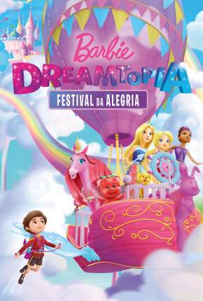 Barbie Dreamtopia - Festival da Alegria Filmes Torrent Download Vaca Torrent