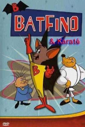 Desenho Batfino e Karate Kid 1967 Torrent