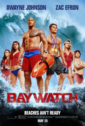 Torrent Filme Baywatch - S.O.S. Malibu - Versão do Cinema 2017  1080p 720p BluRay Full HD HD completo