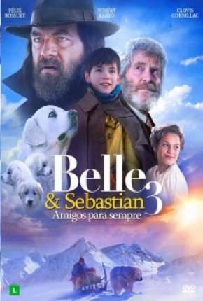 Filme Belle e Sebastian 3 - Amigos para Sempre 2020 Torrent