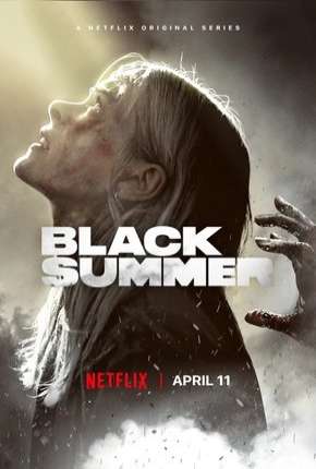 Série Black Summer - 1ª Temporada Completa 2020 Torrent
