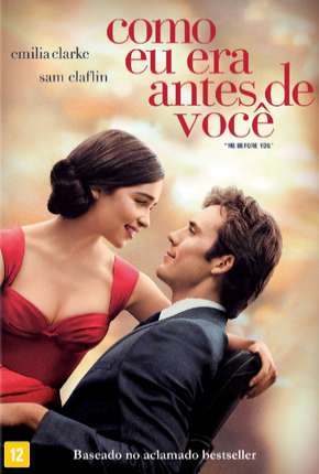 Filme Como Eu Era Antes de Você - Me Before You 2016 Torrent