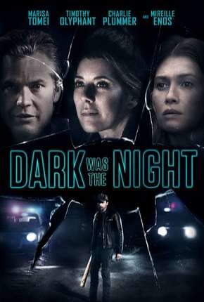 Filme Dark Was the Night - Legendado 2019 Torrent