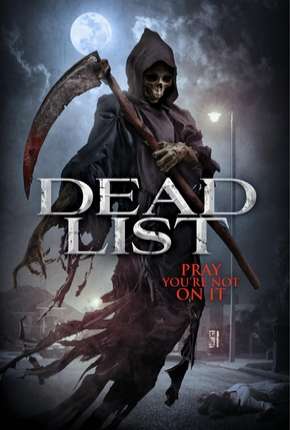 Torrent Filme Dead List - Sua Hora Chegou 2019 Dublado 1080p 720p Full HD HD WEB-DL completo