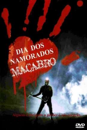 Filme Dia dos Namorados Macabro - My Bloody Valentine 1981 Torrent