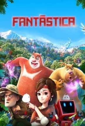 Torrent Filme Fantástica, Uma Aventura no Mundo Boonie Bears 2020  1080p Full HD WEB-DL completo