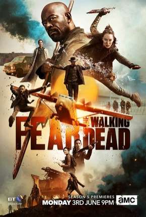Série Fear the Walking Dead - 5ª Temporada 2019 Torrent