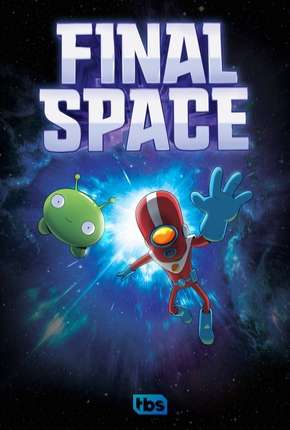 Desenho Final Space - 1ª Temporada - Completa - Legendado 2019 Torrent