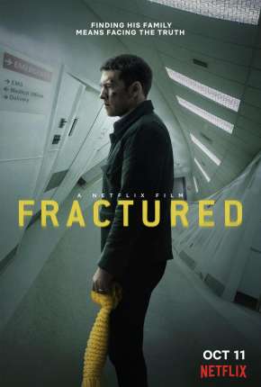 Filme Fratura - Fractured 2019 Torrent
