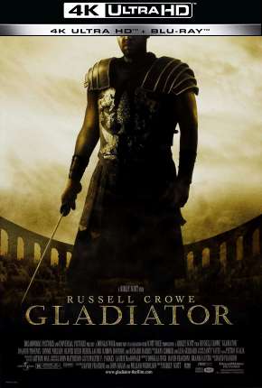 Torrent Filme Gladiador - 4K 2000 Dublado 2160p 4K BluRay UHD Ultra HD completo