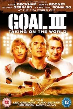 Filme Gol! III - Assumindo o Mundial 2010 Torrent