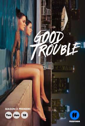 Série Good Trouble - 2ª Temporada Legendada 2019 Torrent