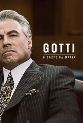 Filme Gotti - O Chefe da Máfia 2019 Torrent