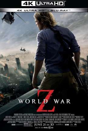 Filme Guerra Mundial Z - 4K 2013 Torrent