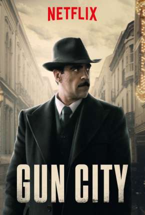 Filme Gun City - Netflix 2019 Torrent