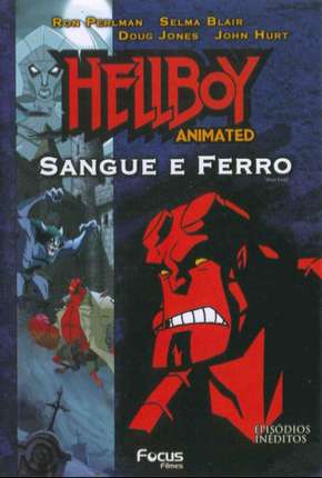 Filme Hellboy - Sangue e Ferro 2007 Torrent