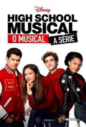 Série High School Musical - O Musical - A Série - 1ª Temporada Completa 2020 Torrent