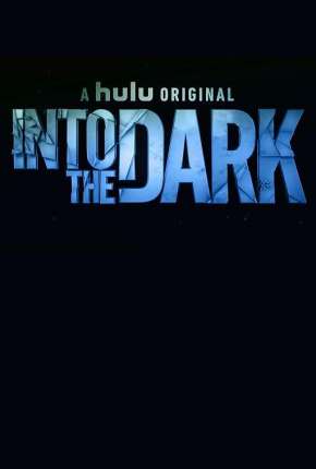 Série Into the Dark - 2ª Temporada Legendada 2020 Torrent