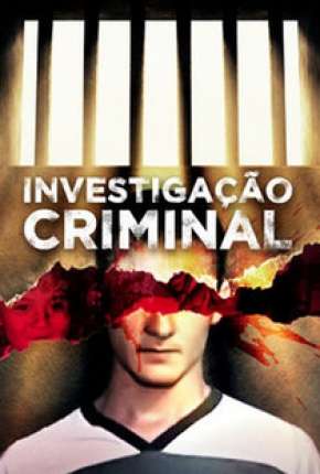 Investigação Criminal - 3ª Temporada Séries Torrent Download Vaca Torrent